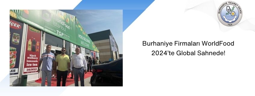 Burhaniye Firmaları WorldFood 2024’te Global Sahnede!